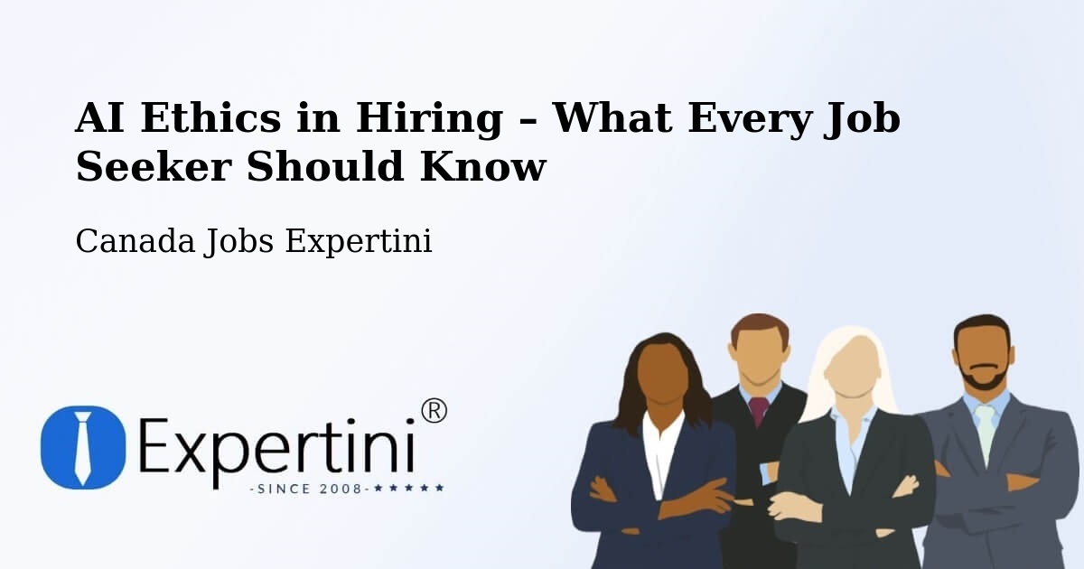 AI Ethics in Recruitment & Hiring – Digby - Digby, Canada Jobs Expertini