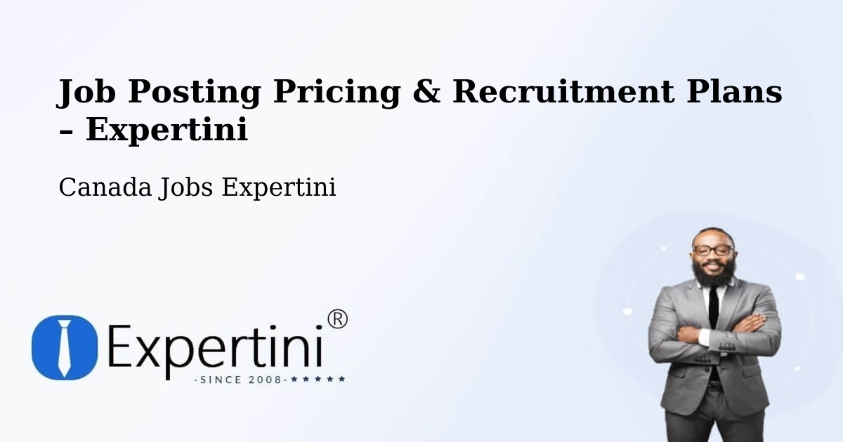 Job Posting Pricing & Recruitment Plans – Digby - Digby, Canada Jobs Expertini